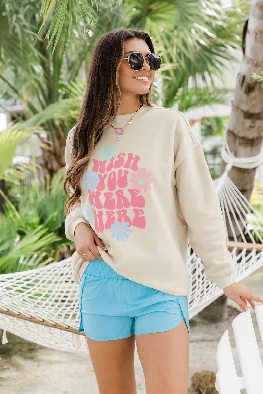 Wish You Were Here Light Tan Oversized Graphic Sweatshirt